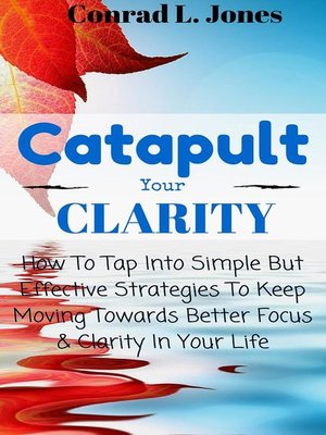 cover image of Catapult Your Clarity